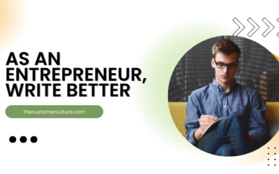 As an Entrepreneur, Write Better