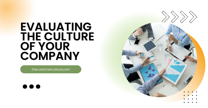 Evaluating the Culture of Your Company