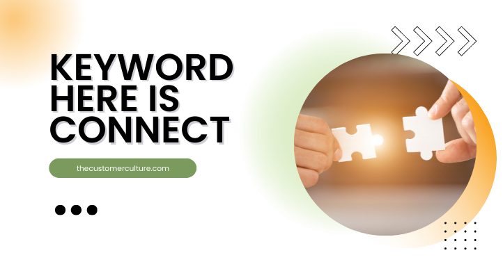 Keyword Here is Connect!