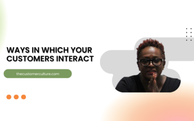 Ways in which your Customers interact