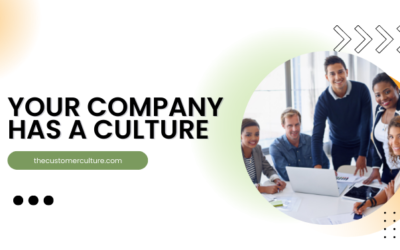 Your Company has a Culture
