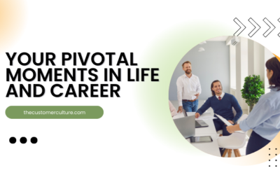 Your Pivotal Moments in Life and Career